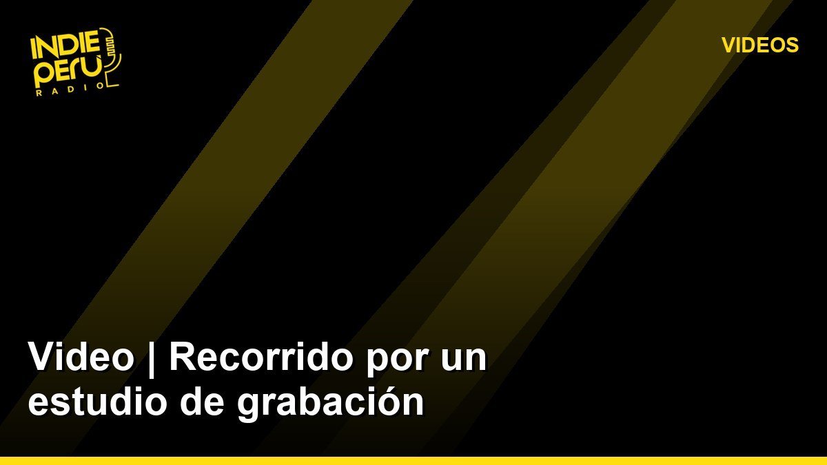 Video | Recorrido por un estudio de grabación